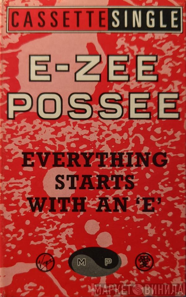  E-Zee Possee  - Everything Starts With An 'E'