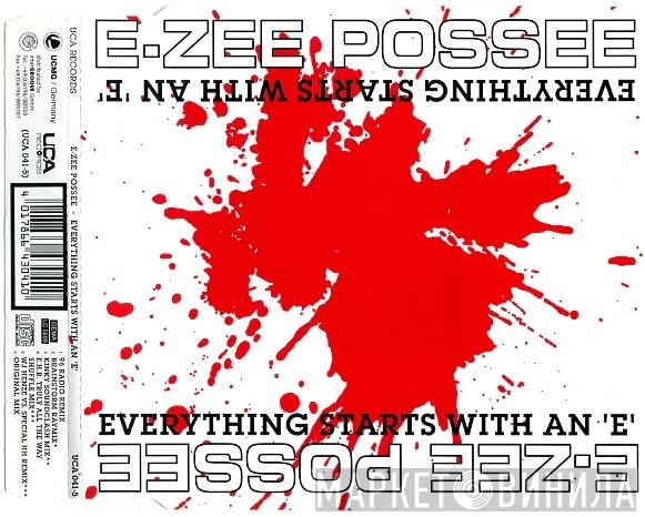  E-Zee Possee  - Everything Starts With An "E"