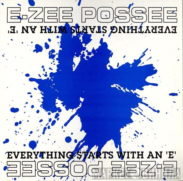  E-Zee Possee  - Everything Starts With An "E"