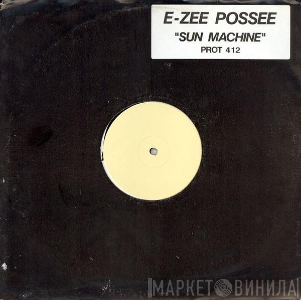 E-Zee Possee - The Sun Machine