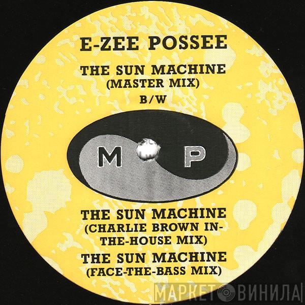  E-Zee Possee  - The Sun Machine