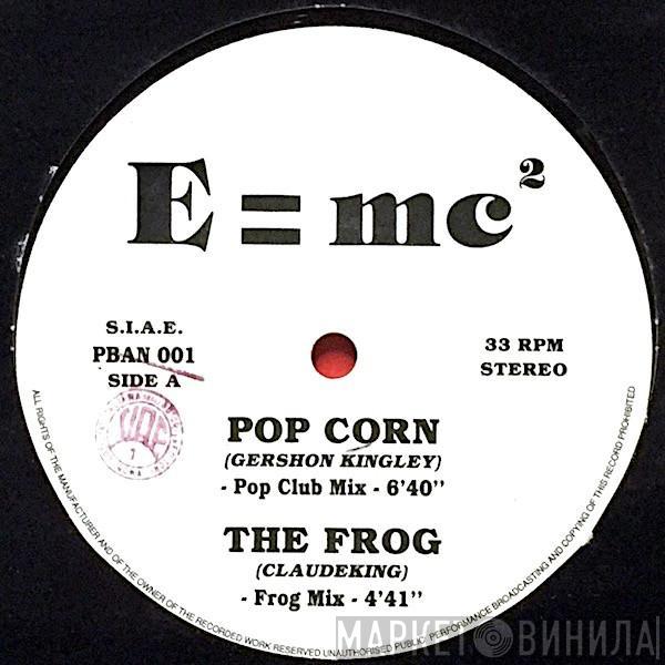 E=mc²  - Pop Corn