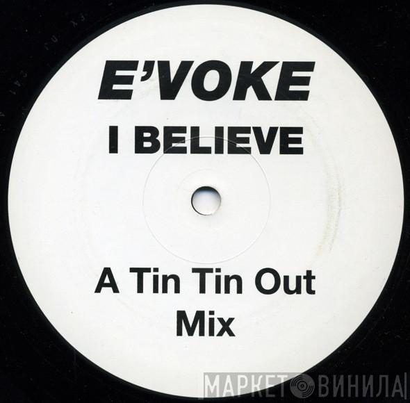 E'voke - I Believe