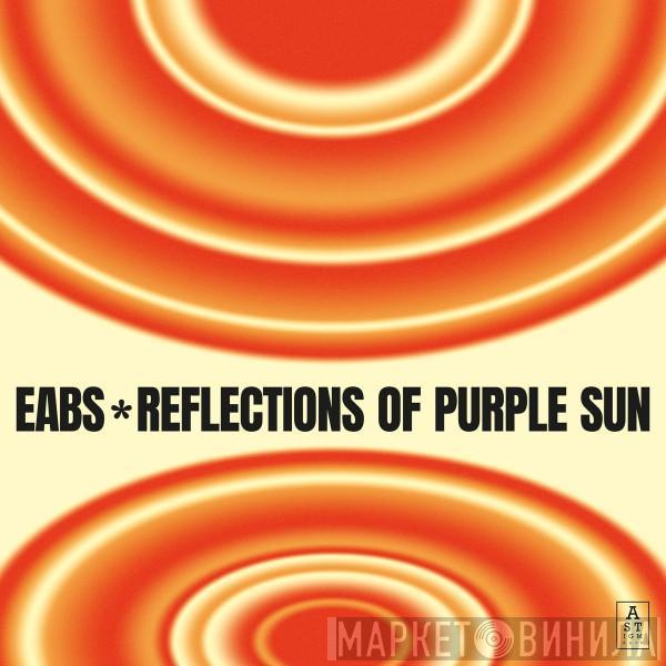 EABS - Reflections of Purple Sun