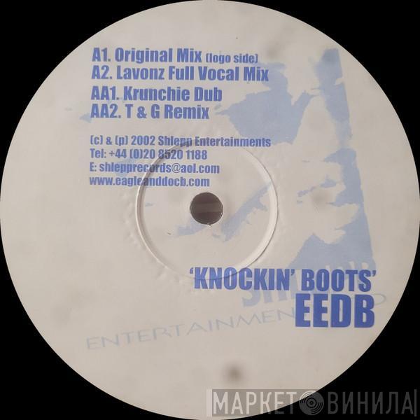 EEDB - Knockin Boots