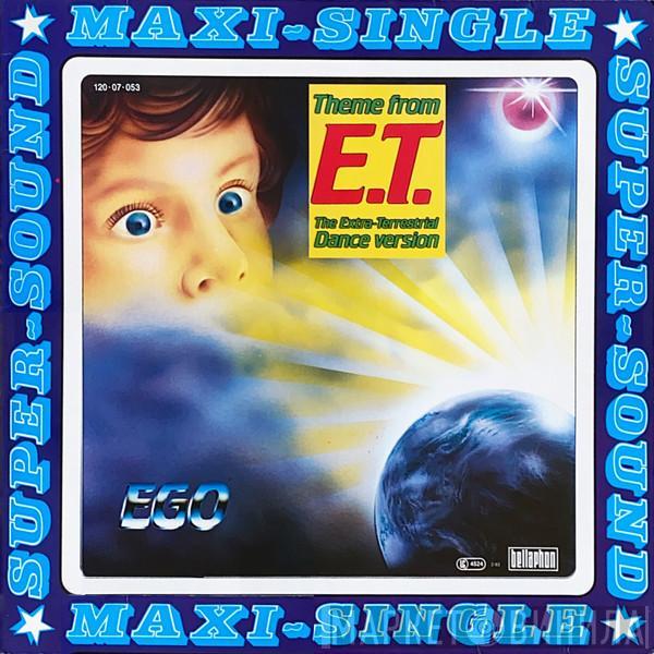  EGO  - Theme From E.T. (The Extra-Terrestrial Dance Version)