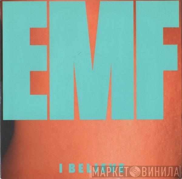  EMF  - I Believe