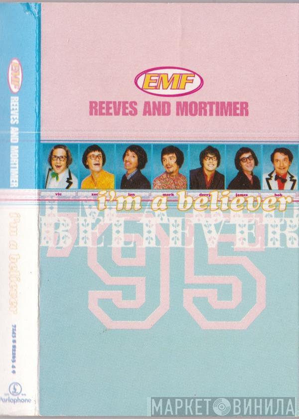 EMF, Reeves & Mortimer - I'm A Believer