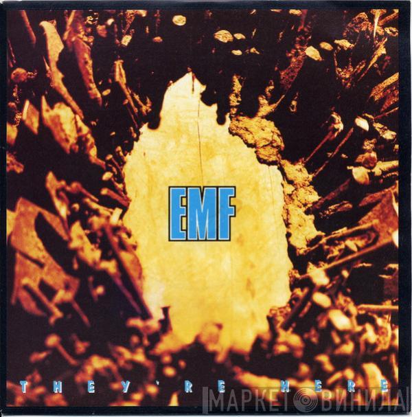  EMF  - They're Here