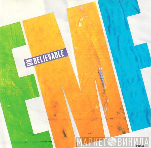  EMF  - Unbelievable