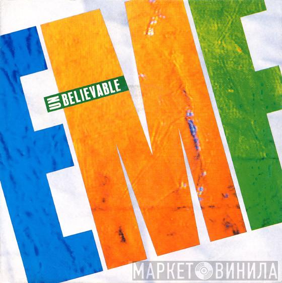  EMF  - Unbelievable