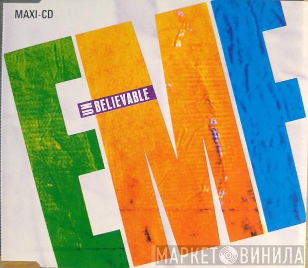  EMF  - Unbelievable