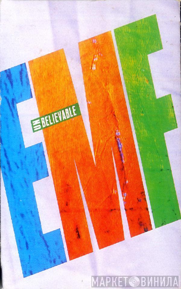  EMF  - Unbelievable