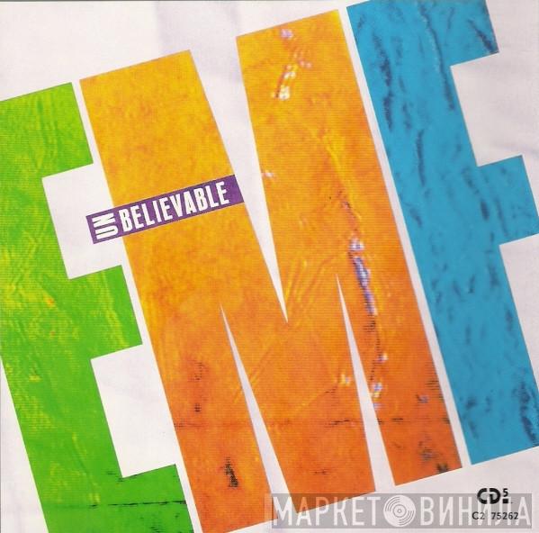  EMF  - Unbelievable