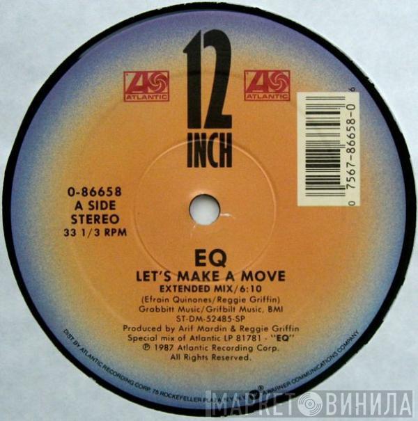 EQ  - Let's Make A Move