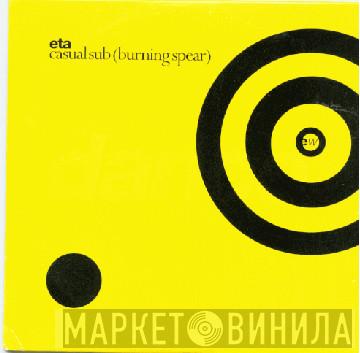 ETA - Casual Sub (Burning Spear)