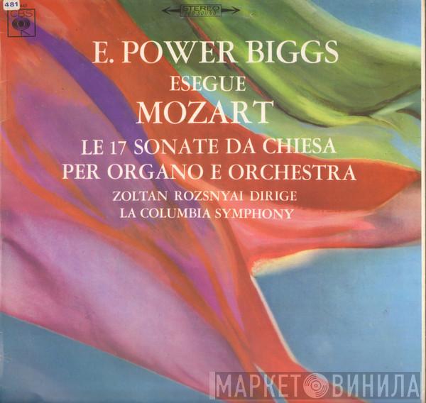 E. Power Biggs, Wolfgang Amadeus Mozart, Zoltan Rozsnyai, Columbia Symphony Orchestra - Le 17 Sonate De Chiesa Per Organo E Orchestra