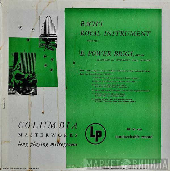  E. Power Biggs  - Bach's Royal Instrument Volume 1