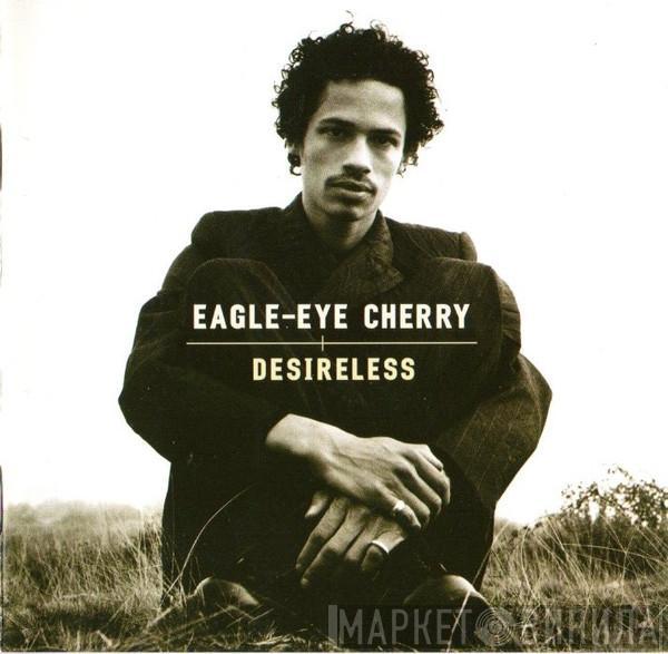 Eagle-Eye Cherry - Desireless