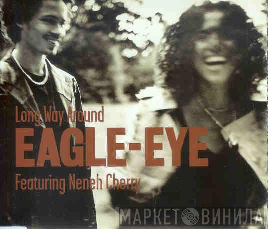 Eagle-Eye Cherry, Neneh Cherry - Long Way Around