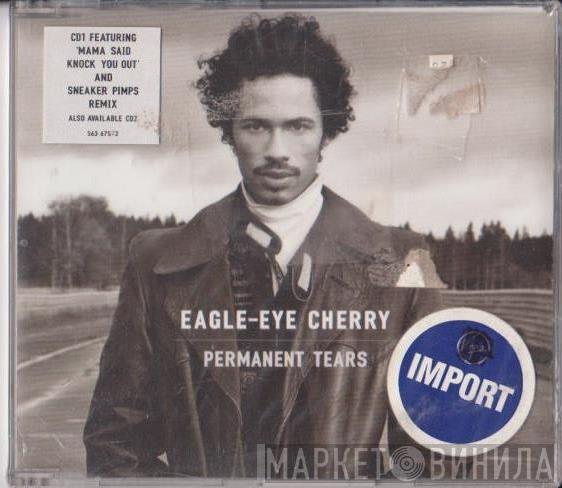Eagle-Eye Cherry - Permanent Tears
