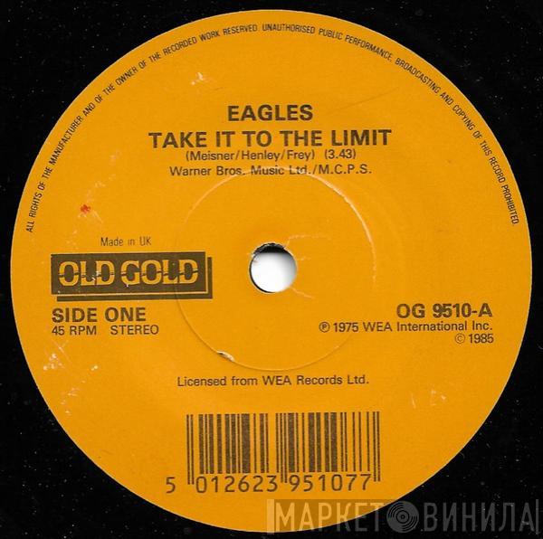 Eagles  - Take It To The Limit / Best Of My Love