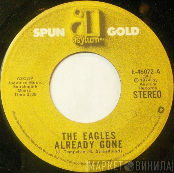 Eagles - Already Gone / Tequila Sunrise