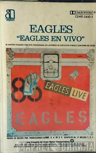  Eagles  - Eagles Live = Eagles En Vivo