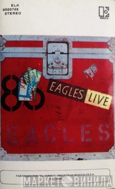  Eagles  - Eagles Live