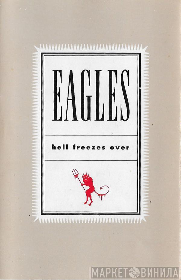  Eagles  - Hell Freezes Over