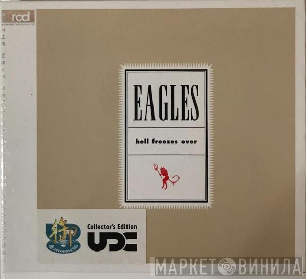  Eagles  - Hell Freezes Over