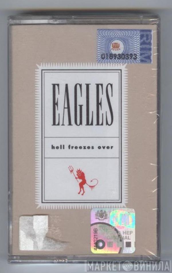  Eagles  - Hell Freezes Over