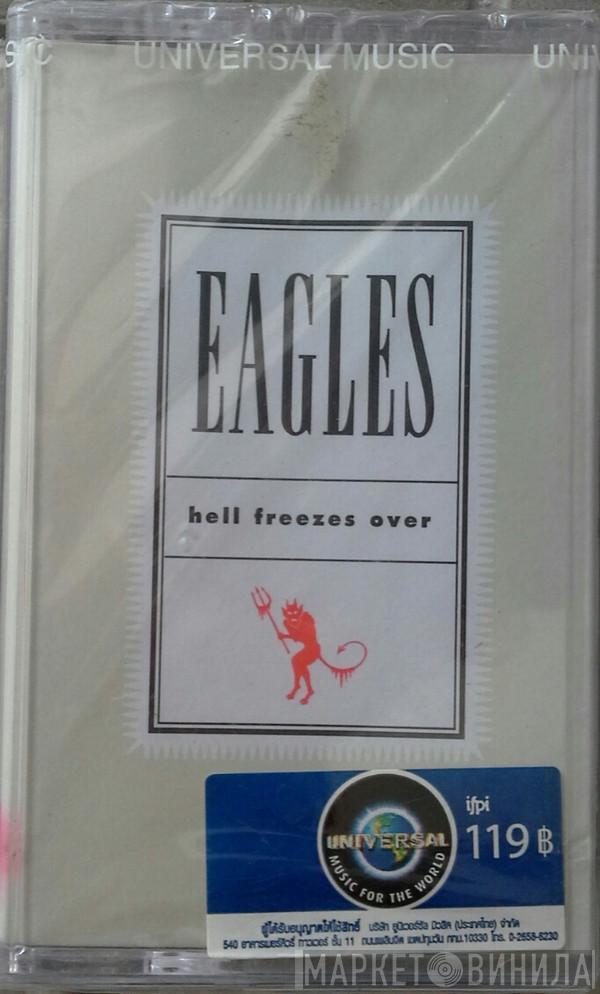  Eagles  - Hell Freezes Over