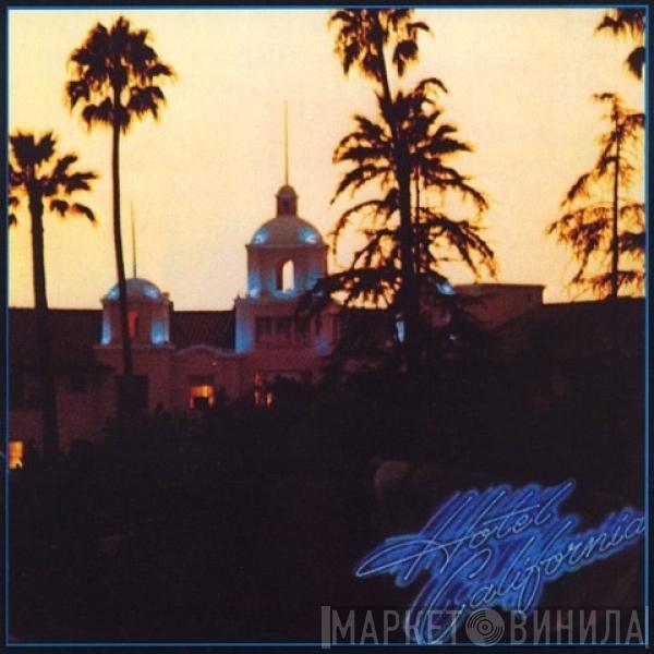  Eagles  - Hotel California