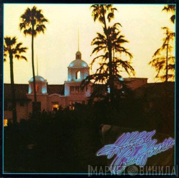  Eagles  - Hotel California