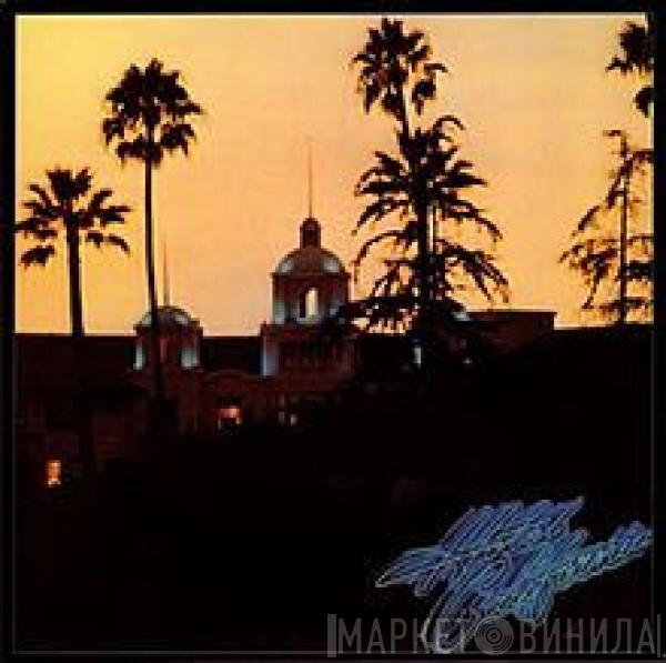  Eagles  - Hotel California