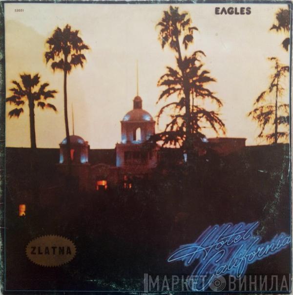  Eagles  - Hotel California