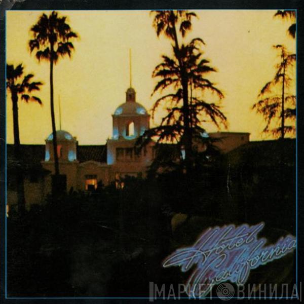  Eagles  - Hotel California