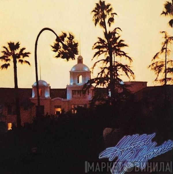  Eagles  - Hotel California