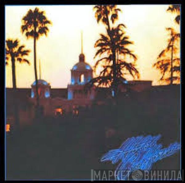  Eagles  - Hotel California