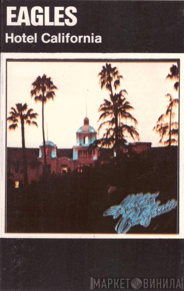  Eagles  - Hotel California