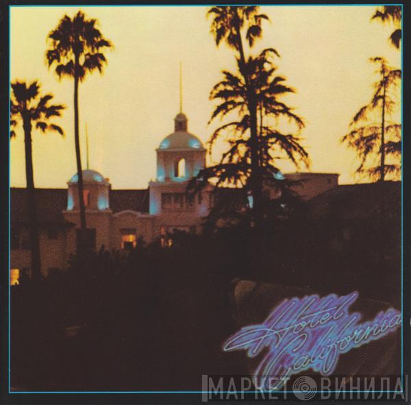  Eagles  - Hotel California