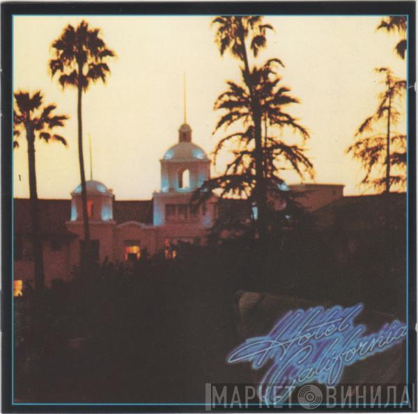  Eagles  - Hotel California