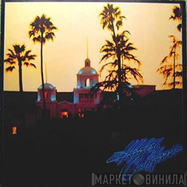  Eagles  - Hotel California