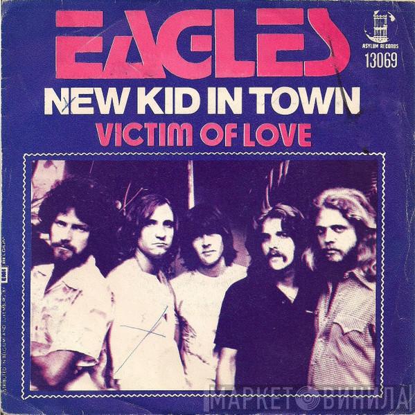  Eagles  - New Kid In Town