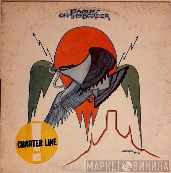  Eagles  - On The Border