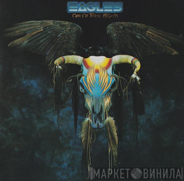  Eagles  - One Of These Nights