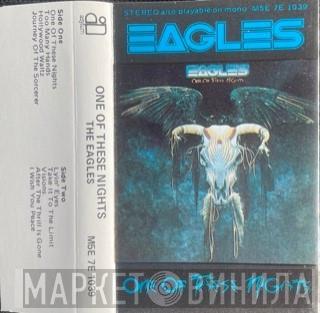  Eagles  - One Of These Nights