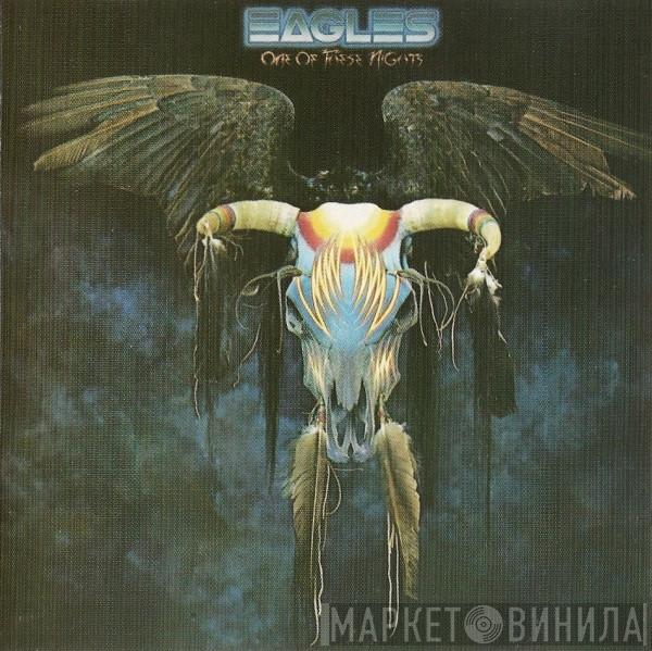  Eagles  - One Of These Nights