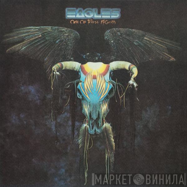 Eagles  - One Of These Nights